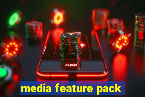 media feature pack